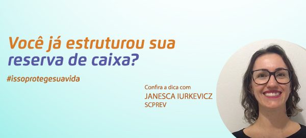 Você já estruturou sua reserva de caixa?